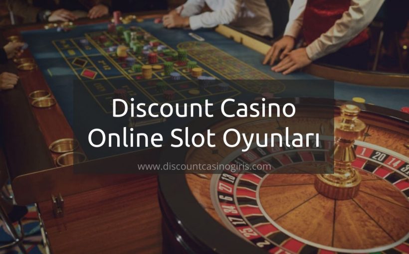 Discount Casino Online Slot Oyunları