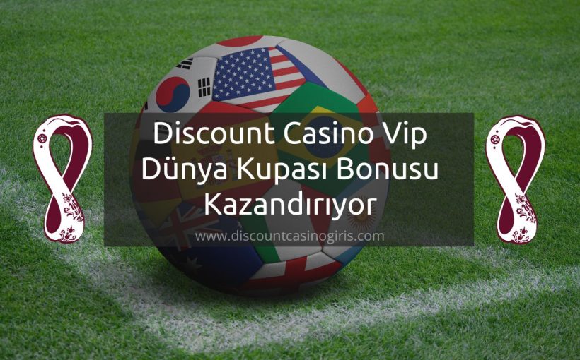 Discount Casino Vip Dünya Kupası